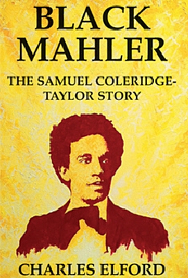 Black Mahler Samuel Coleridge Taylor Story