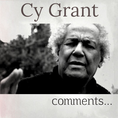 Cy Grant Comments