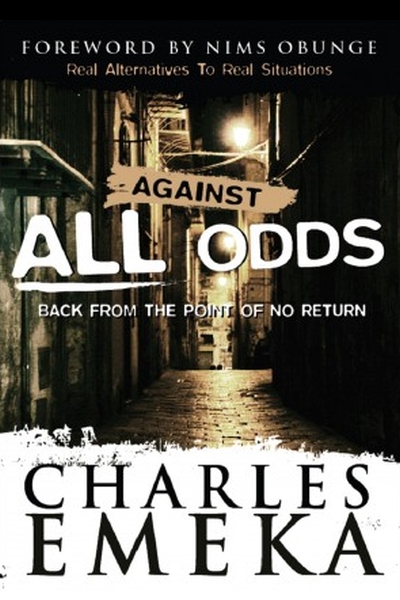 Against All Odds by Charles Emeka