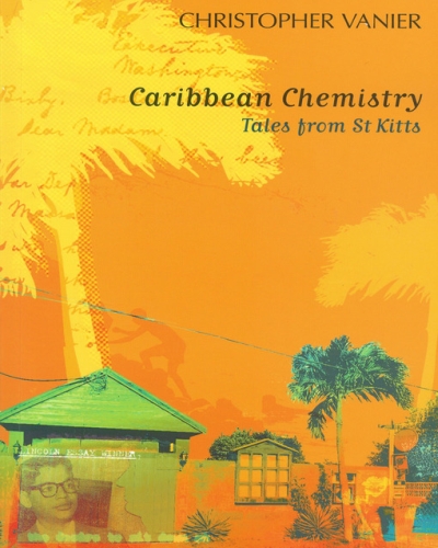 Caribbean Chemistry Tales from St Kitts