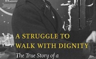 Struggle To Walk With Dignity