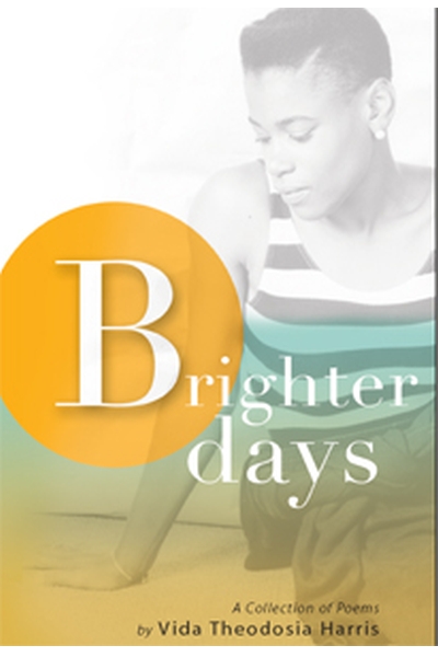 Brighter Days Vida Theodosia Harris
