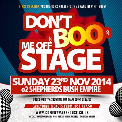 Dont Boo Me Off Stage at 02 Shepherds Bush