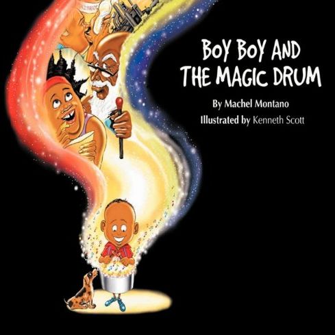Boy Boy and the Magic Drum by Machel Montano