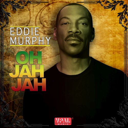 Eddie Murphy Oh Jah Jah Cover