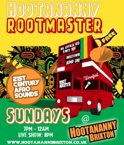 Brixton Hootananny Rootmaster Reggae Sundays