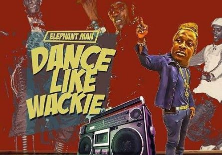 Elephant Man Dance Like Wackie